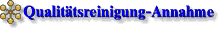Qualit�tsreinigung Annahme